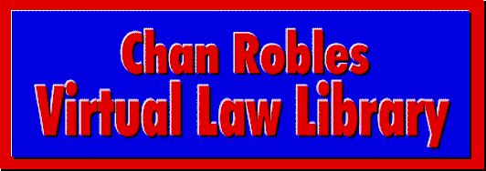 CHAN ROBLES VIRTUAL LAW LIBRARY